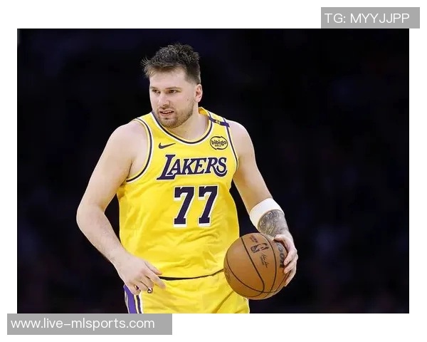 湖人训练营新名单东契奇体重变化引关注从230磅到最高270磅